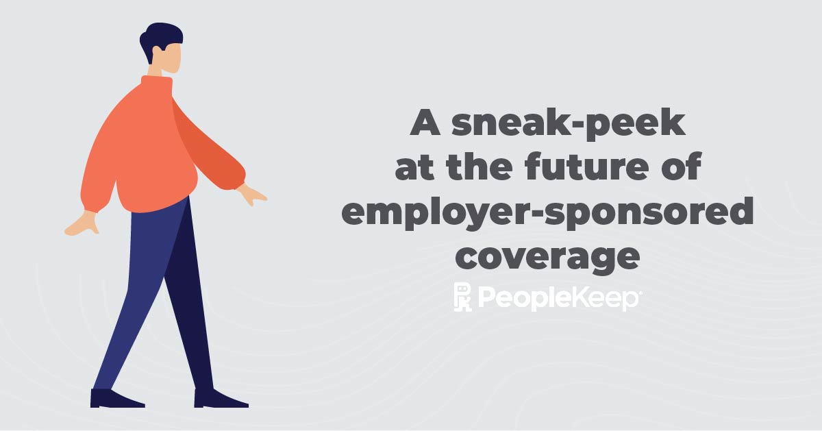 A sneak-peek at the future of employer-sponsored coverage