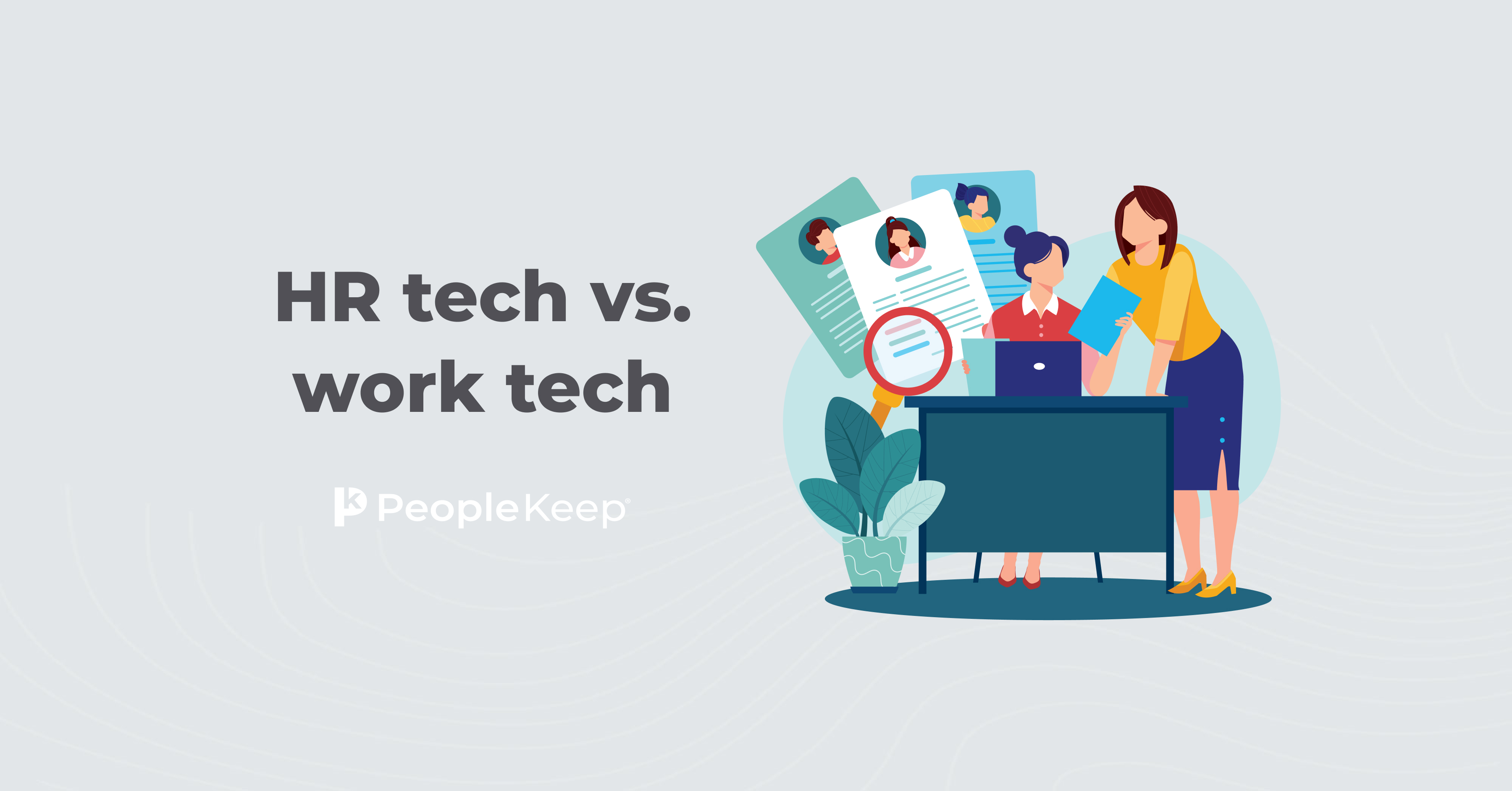 Hr Tech Vs. Work Tech