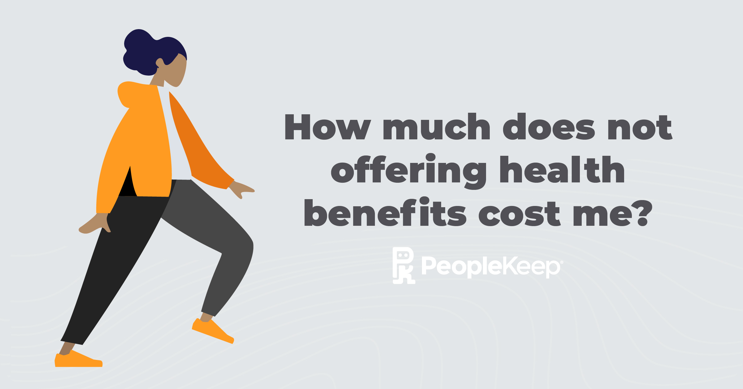 How much does not offering health benefits cost me?