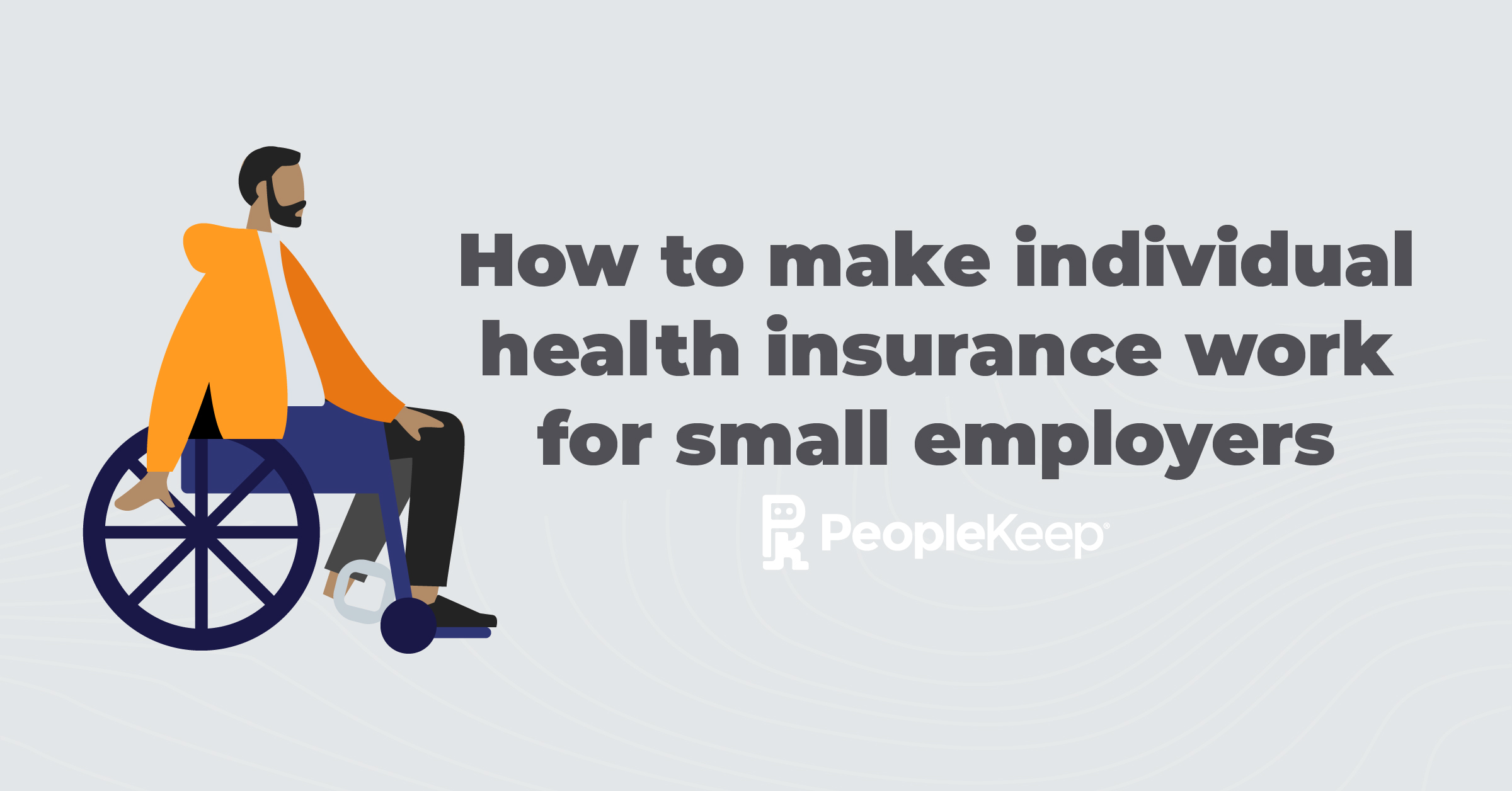 How to make individual health insurance work for small employers