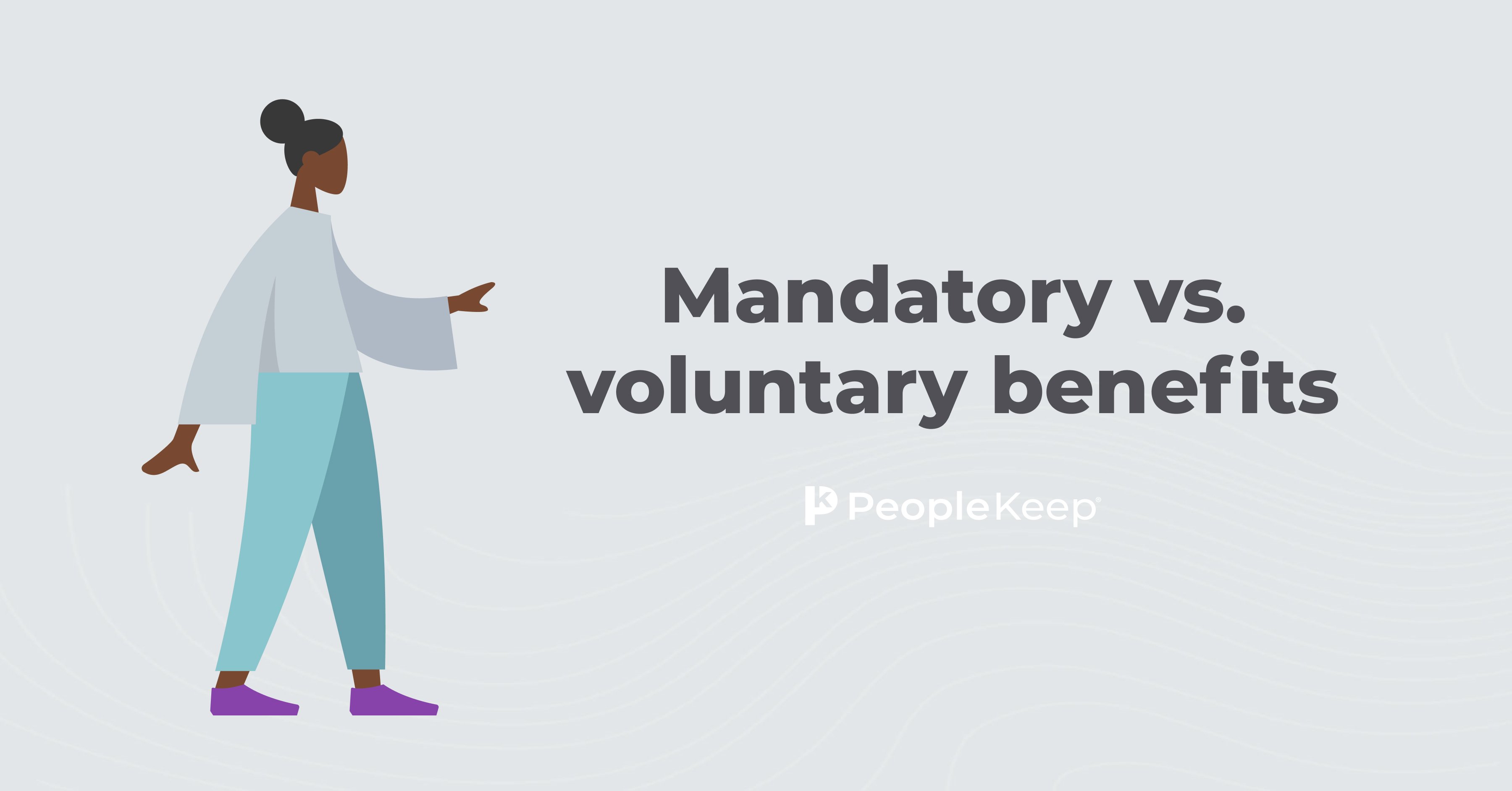 Mandatory vs. voluntary benefits