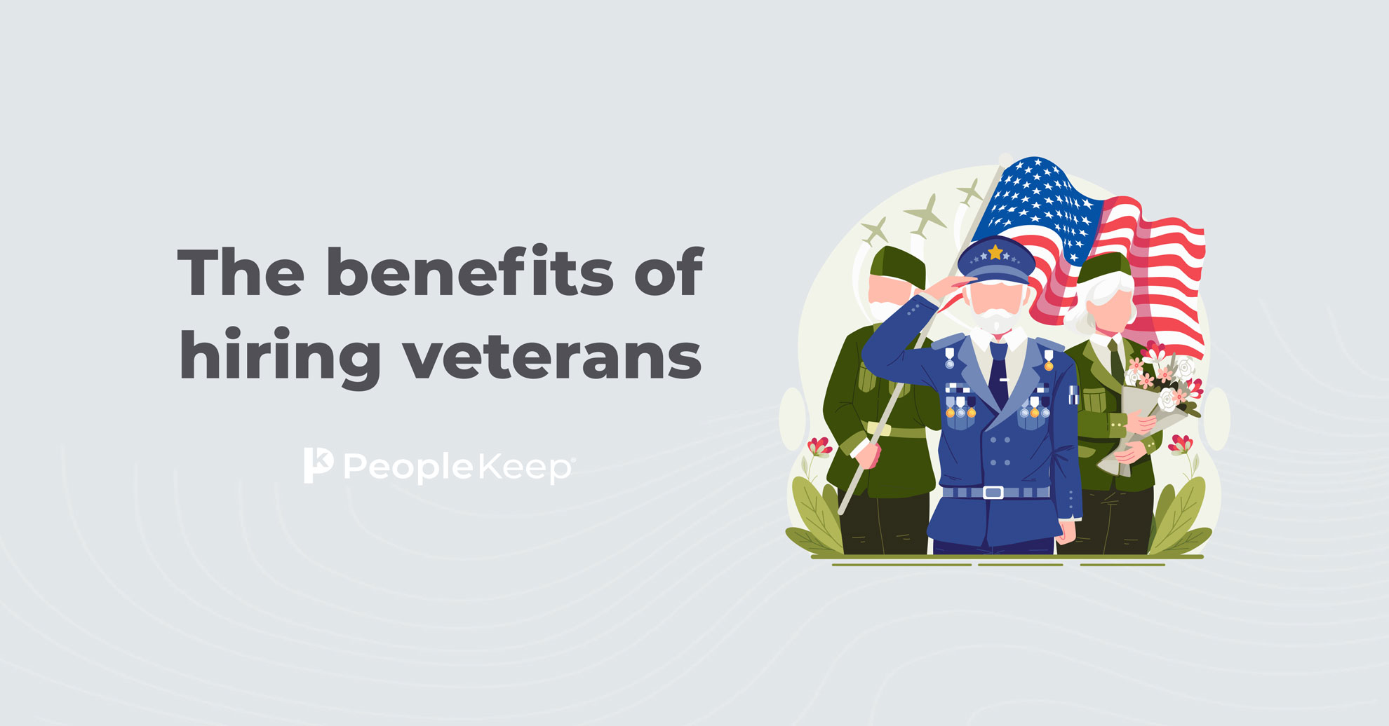 The benefits of hiring veterans