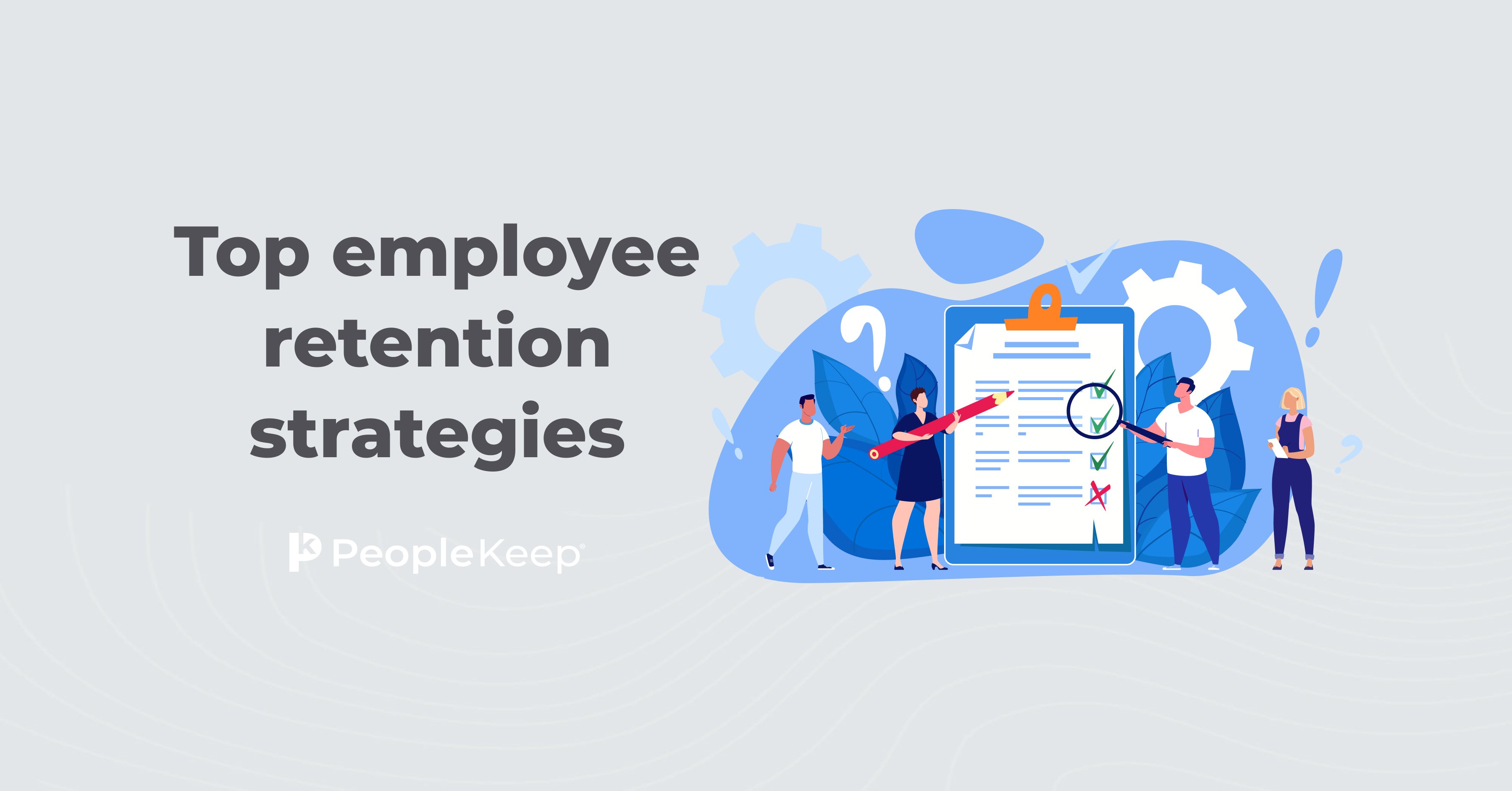 Top employee retention strategies