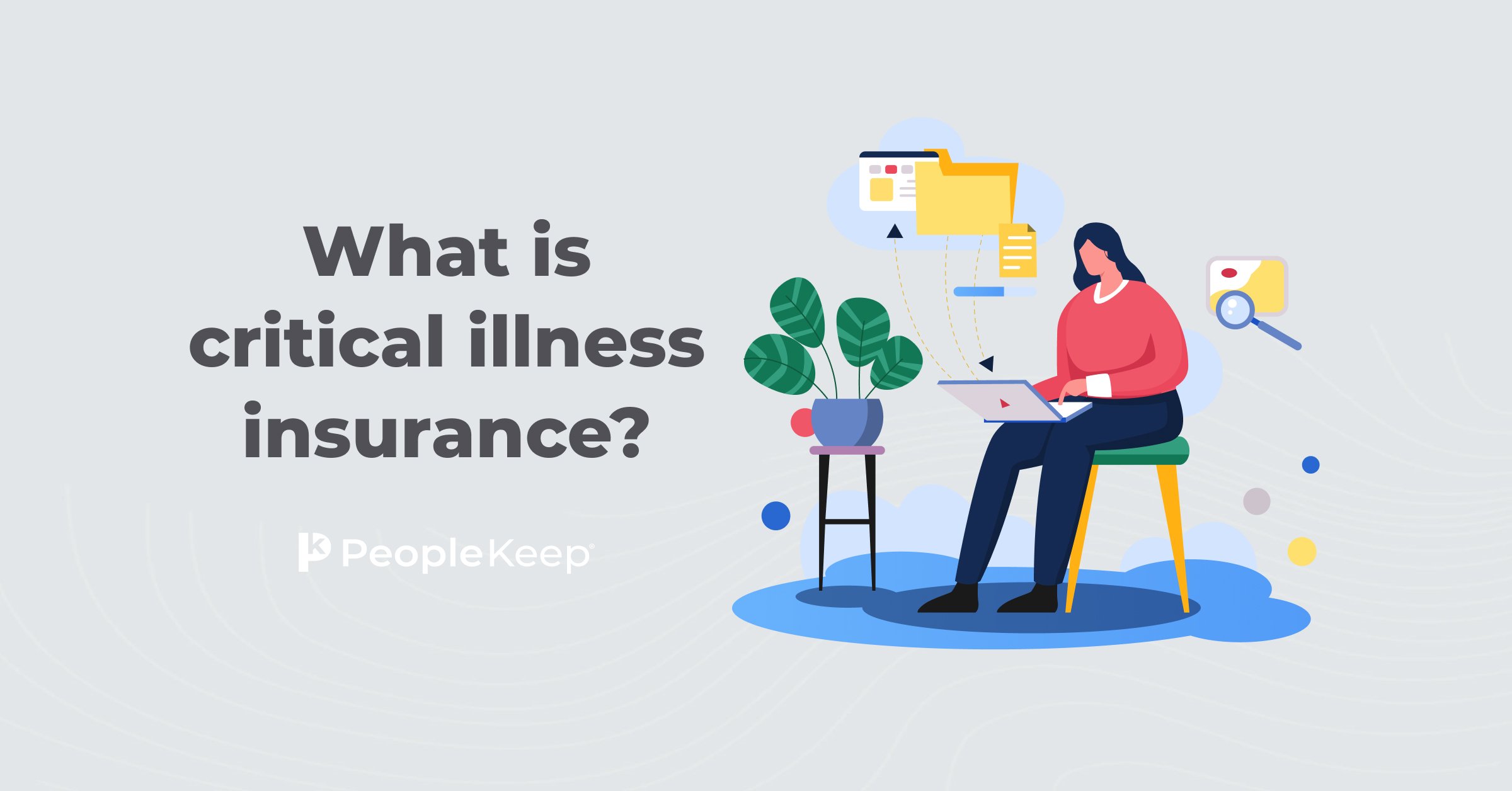 What is critical illness insurance?