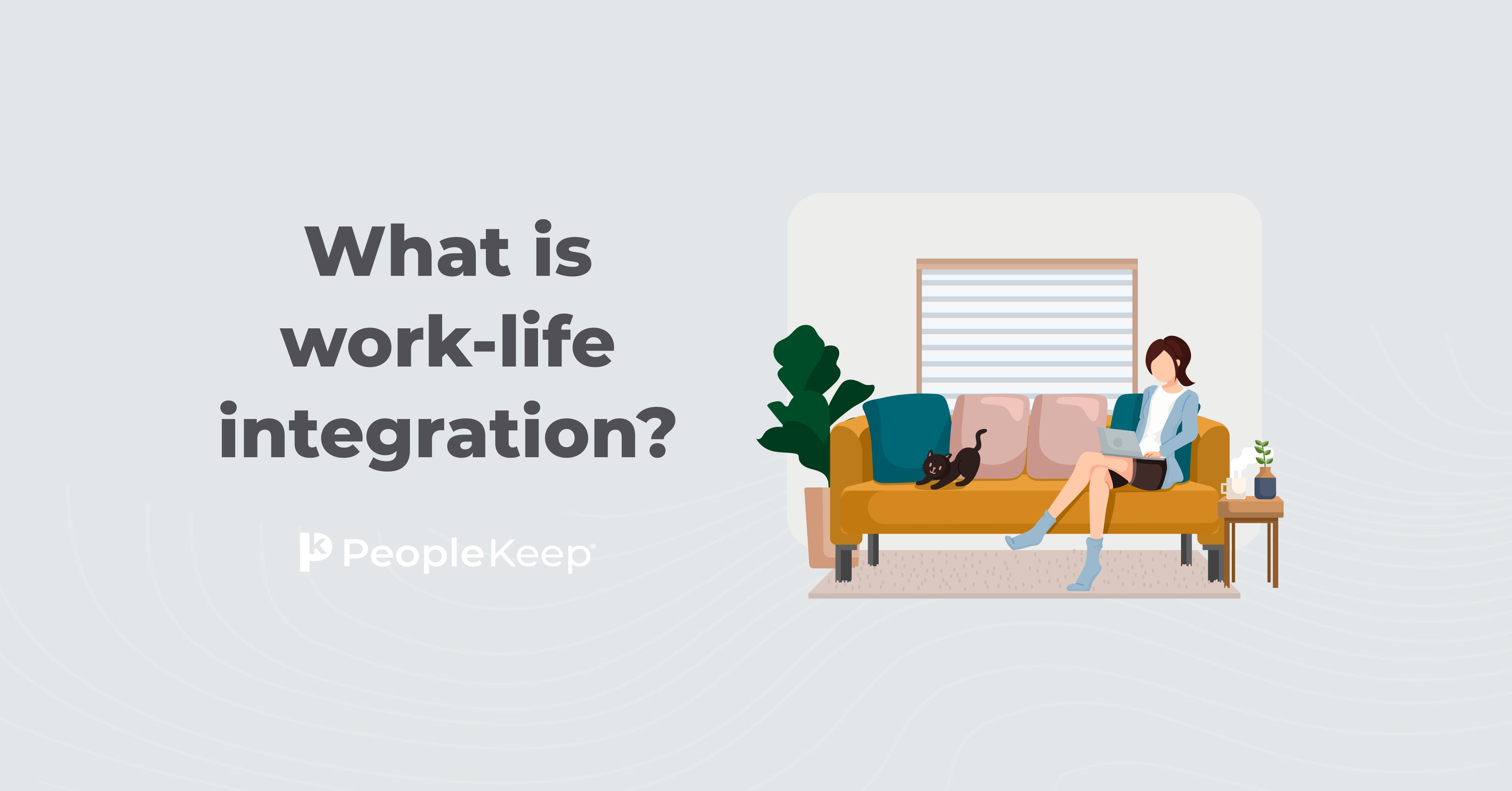 What is work-life integration?